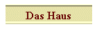 Das Haus