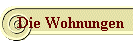 Die Wohnungen